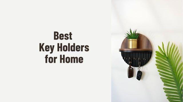 Best Key Holders for Home