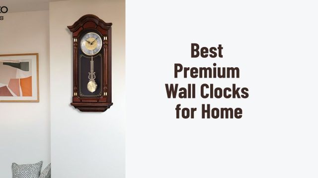 Best Premium Wall Clocks for Home